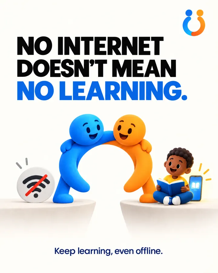 No internet doesn't mean no learning. Keep learning, even offline.